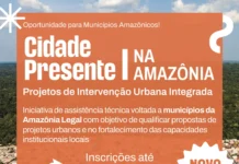 AROM divulga chamamento que oferece assistência técnica para projetos urbanos integrados na Amazônia Legal; inscrições vão até 3 de agosto