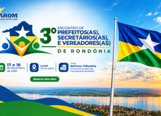 Reforma Tributária será o tema central do 3º Encontro de Prefeitos(as), Secretários(as) e Vereadores(as) de Rondônia